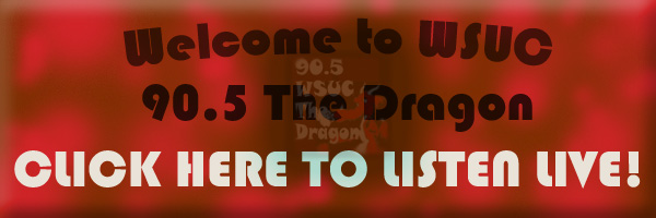 Welcome to WSUC 90.5 The Dragon